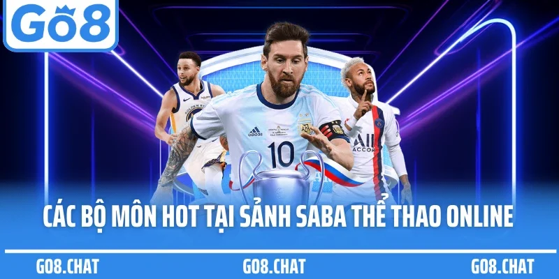 Các bộ môn hot tại sảnh SABA thể thao online