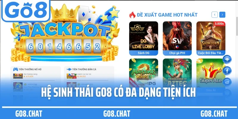 Hệ sinh thái GO8 có đa dạng tiện ích